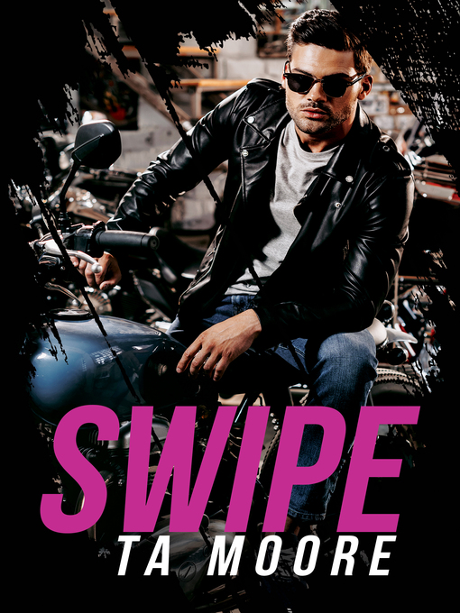 Title details for Swipe by TA Moore - Available